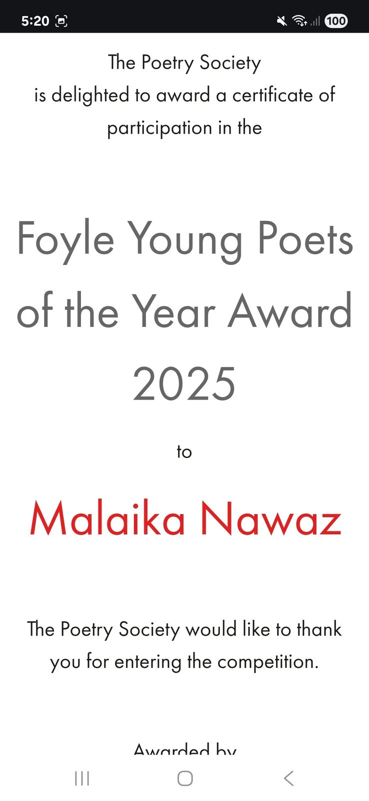Certificate of participation awarded to Malaika Nawaz by The Poetry Society for the Foyle Young Poets of the Year Award 2025.